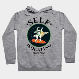 Self Isolating Since 1995 Hoodie